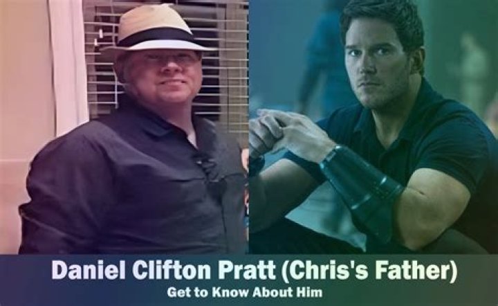 Daniel Clifton Pratt: What happened to Chris Pratt's father?