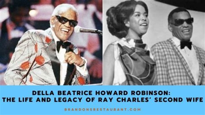 Della Beatrice Howard Robinson: The Life and Legacy of Ray Charles’ Second Wife