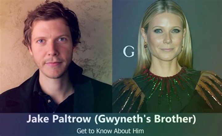 Meet her brother, Jake Paltrow |