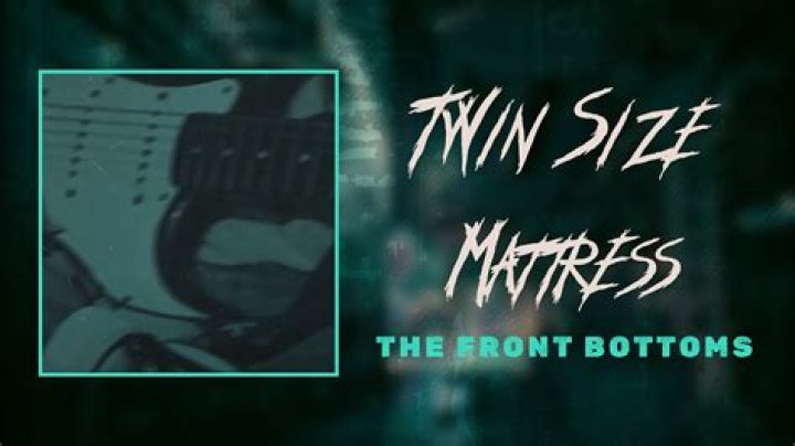 Twin Size Mattress Lyrics |