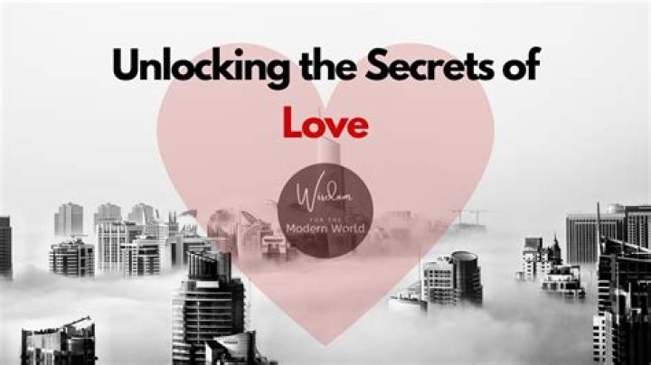 Unlocking The Secrets Of Love And Relationships