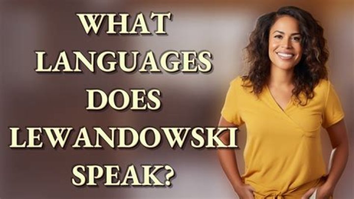 What languages does Robert Lewandowski speak? |