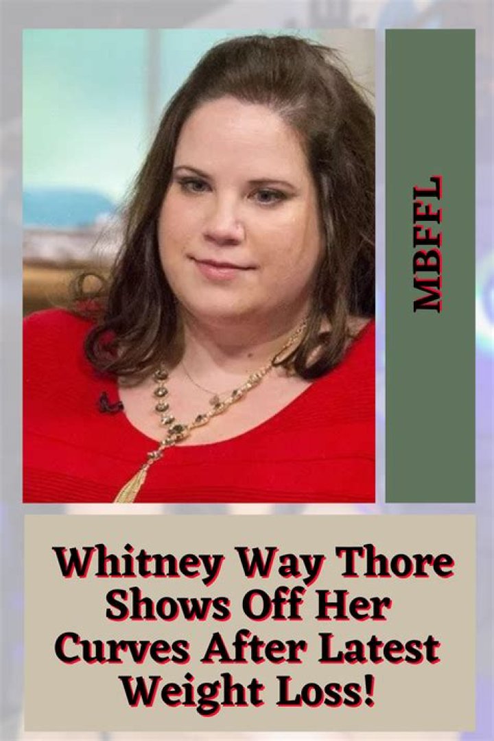 Whitney Thore Weight Loss, Who is Whitney Thore Half Sister Angie? |