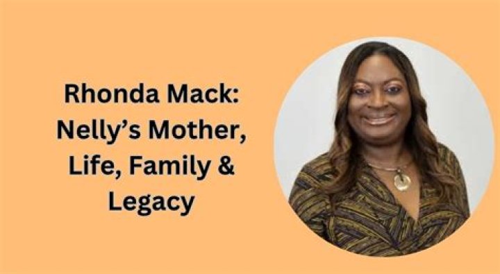 Who is Nelly's mother Rhonda Mack?